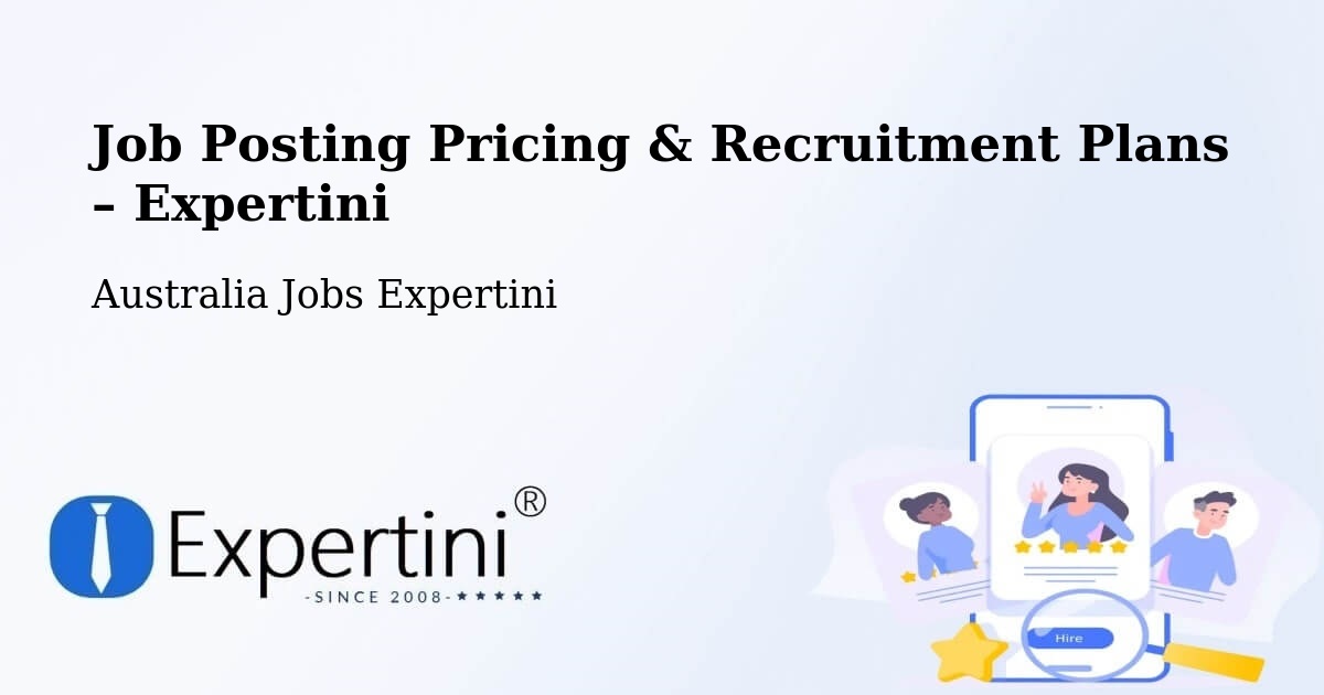 Job Posting Pricing & Recruitment Plans – Broadmeadows - Broadmeadows, Australia Jobs Expertini